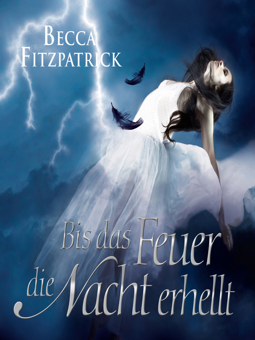 Title details for Bis das Feuer die Nacht erhellt by Becca Fitzpatrick - Wait list